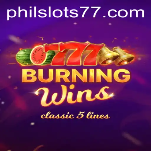 Explore the Excitement of BurningWins: A Philslots Favorite